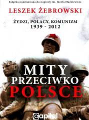 Mity przeciwko Polsce. Żydzi. Polacy... (1)