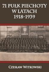 71 Pułk Piechoty w latach 1918-1939 (1)