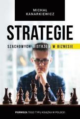Strategie szachowych mistrzów w biznesie (1)