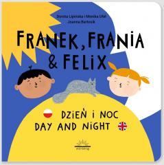 Franek, Frania i Felix. Dzień i noc (1)