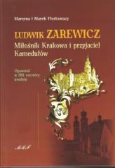 Ludwik Zarewicz. Miłośnik Krakowa i przyjaciel... (1)