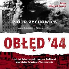 Obłęd '44. Czyli jak Polacy zrobili...Audiobook (1)