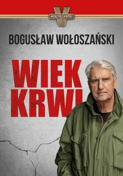 Wiek krwi - Bogusław Wołoszański (1)