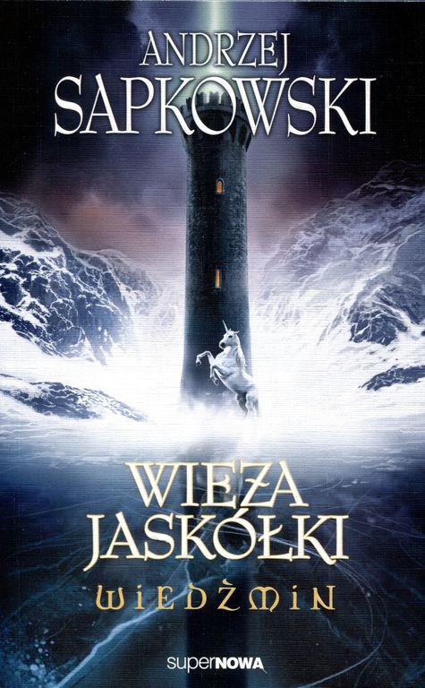 WIEDŹMIN T.6 Wieża Jaskółki - Andrzej Sapkowski (1)