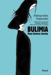 Bulimia. Moja historia choroby (1)