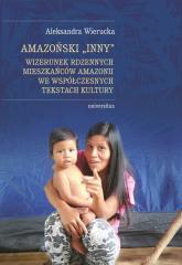 Amazoński Inny. Wizerunek rdzennych mieszkańców.. (1)