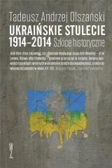 Ukraińskie stulecie 1914-2014. Szkice historyczne (1)
