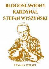 Błogosławiony Kardynał Stefan Wyszyński (1)