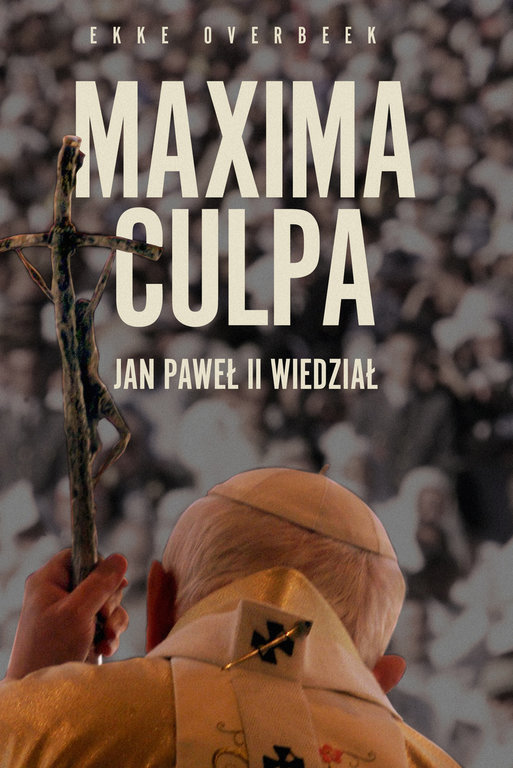 MAXIMA CULPA - Jan Paweł II wiedział (1)