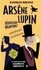 Arsene Lupin dżentelmen włamywacz T.2 Fałszywy.. (1)