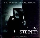 Wielcy Kompozytorzy Filmowi T.08 Max Steiner (1)