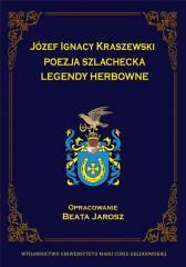 Józef Ignacy Kraszewski. Poezja szlachecka... (1)