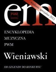 Encyklopedia muzyczna - Wieniawski. Od Legendy... (1)