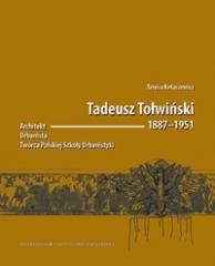 Tadeusz Tołwiński 18871951. Architekt... (1)