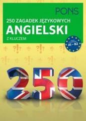 250 zagadek językowych. Angielski PONS (1)