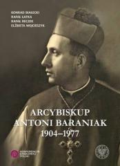 Arcybiskup Antoni Baraniak 1904-1977 (1)