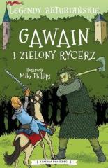 Legendy arturiańskie. Gawain i zielony rycerz (1)