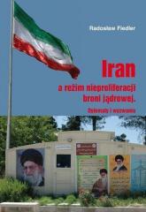 Iran a reżim nieproliferacji broni jądrowej (1)
