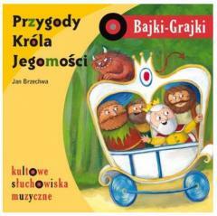 Bajki - Grajki. Przygody Króla Jegomości CD (1)