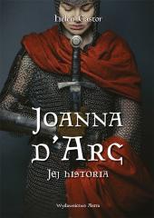 Joanna d'Arc. Jej historia (1)