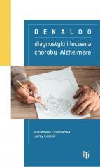 Dekalog diagnostyki i leczenia choroby Alzheimera (1)