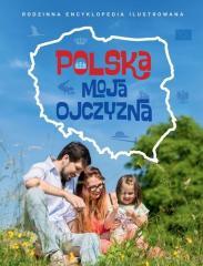 Rodzinna Encyklopedia - Polska moja ojczyzna (1)