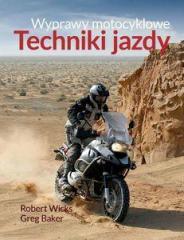 Wyprawy motocyklowe. Techniki jazdy (1)