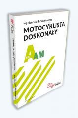 Motocyklista doskonały A Podręcznik motocyklisty (1)