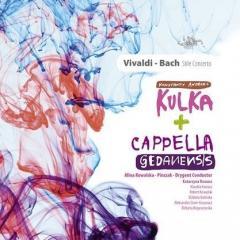 Vivaldi - Bach Stile Concerto. Kulka, Cappella CD (1)
