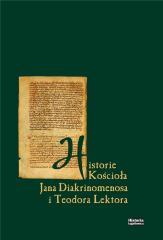 Historia Kościoła Jana Diakrinomenosa i T. Lektora (1)