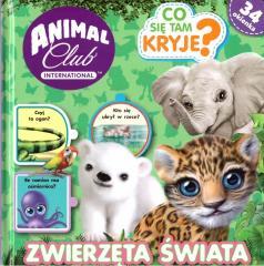 Animal Club. Co tam się kryje? Zwierzęta świata (1)