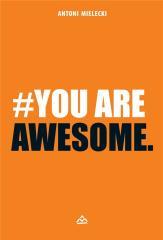 #You are Awesome (1)