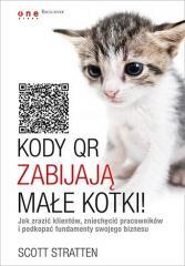 Kody QR zabijają małe kotki! (1)