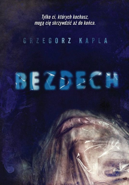 BEZDECH - Grzegorz Kapla (1)