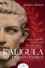 Kaligula. Pięć twarzy cesarza (1)