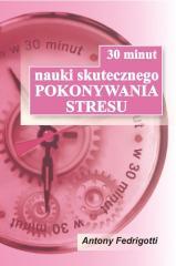 30 minut nauki skutecznego pokonywania stresu (1)