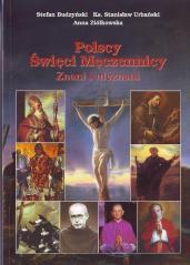 Polscy Święci Męczennicy. Znani i nieznani (1)