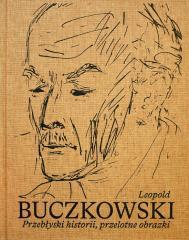 Leopold Buczkowski. Przebłyski historii... (1)