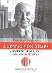 Ludwig von Mises - kompendium myśli ekonomicznej (1)