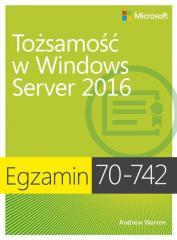 Egzamin 70-742: Tożsamość w Windows Server 2016 (1)