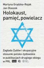Holokaust, pamięć, powielacz. Zagłada Żydów (1)