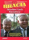 Bracia. Lech i Jarosław Kaczyńscy (1)