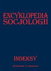 Encyklopedia socjologii. Indeksy (1)