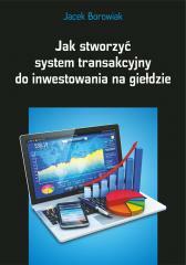 Jak stworzyć system transakcyjny do inwestowania.. (1)