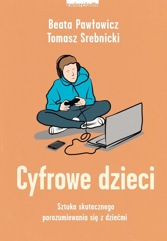 CYFROWE DZIECI - Tomasz Srebnicki, Beata Pawłowicz (1)