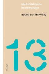 Notatki z lat 1887-1889 - F. Nietzsche (1)