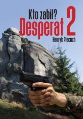 Desperat 2. Kto zabił? (1)