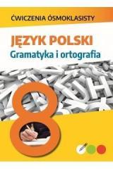 Ćwiczenia ósmoklasisty. Język polski. Gramatyka.. (1)