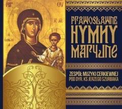 Prawosławne Hymny Maryjne. Zespół Muzyki Cerk. CD (1)