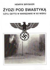 Żydzi pod swastyką czyli getto w Warszawie w XXw. (1)